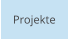 Projekte